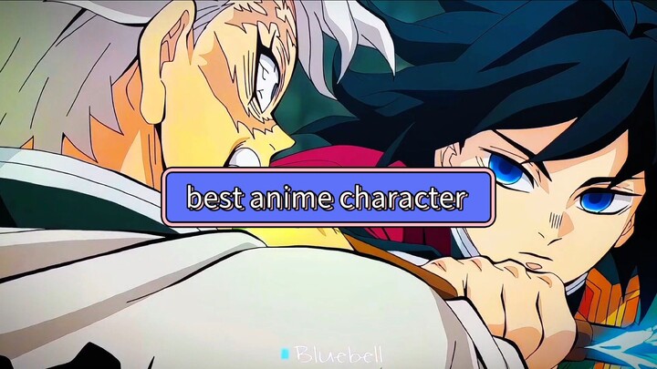 What anime has the best characters? and why? is the answer "demon slayer"