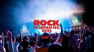 ROCK IN JAPAN FESTIVAL 2025 – Day 2