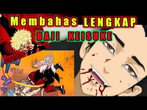 Membahas Lengkap BAJI KEISUKE  ~ Tokyo Revengers