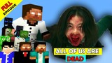 Monster School:ALL OF US ARE DEAD FULL EPISODE-Minecraft Animation