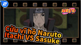 [Cửu vĩ hồ Naruto] Itachi VS Sasuke--- Anh em_2