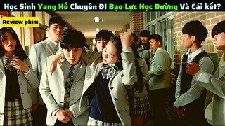 Học Sinh Yang Hồ Chuyên Đi Ức Hiếp Bạn Học Nghèo Khổ Và Cái Kết|| review phim: the dude in me
