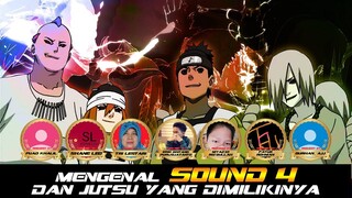 MENGENAL SOUND 4 DAN JUTSU YANG DIMILIKINYA