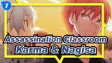 [Assassination Classroom / Karma & Nagisa] What I See Is All the Images of You_1