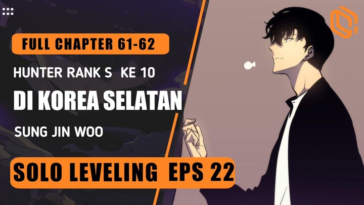 SOLO LEVELING EPS 22 | Hunter Rank S ke 10