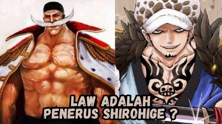Persamaan Law Dan Shirohige !!!