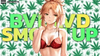 BVDLVD - SMOKE UP (Official AMV)
