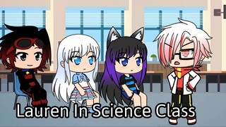 Lauren In Science Class - Gacha Life Comedy