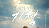 Drama Korea the miracle we met eps 14 sub indo