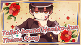 [Toilet-bound Hanako-kun] [Theme Song] OP&ED Full Version [1080P/60FPS]