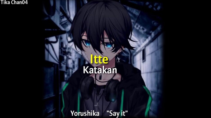 lagu kehilangan [Yorushika_Say it] (Katakan) ||Lirik+terjemah