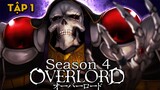 Season 4 | Tập 1 | Overlord | AL Anime