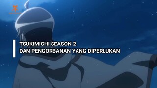 Tsuki ga Michibiku Season 2 dan Pengorbanan yang Diperlukan!!