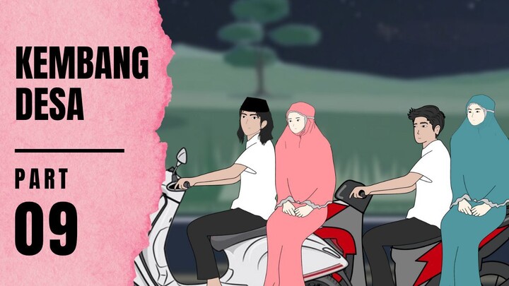 KEMBANG DESA Part 9