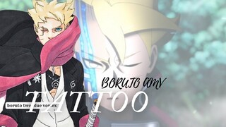 Boruto「AMV」- Tatto Loreen