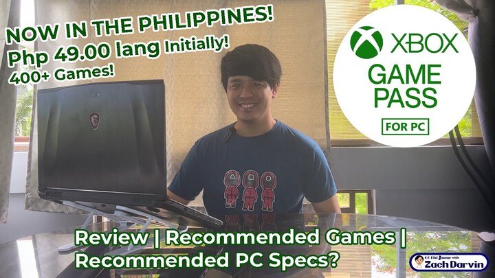Xbox Game Pass PC now in the Philippines! Mas SULIT kaysa sa PS Plus ng PS5? Recommended Specs!