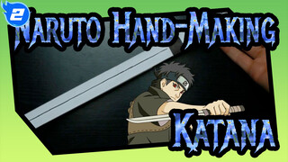[Naruto] Do You Like Katana in Naruto? Let's Make It By Paper!_2