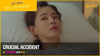 Crucial Accident | One The Woman (Tagalog Dub) | Viu