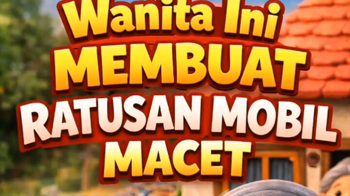 Wanita ini Membuat Ratusan Mobil Macet!!!