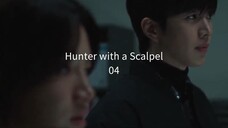 04 - Hunter with a Scalpel (sub 🇲🇨)