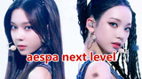 【Stage Mashup】Aespa - "Next Level"