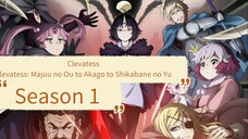 Clevatess: Majuu no Ou to Akago to Shikabane no Yuusha Season 1 episode 01 EngSub..