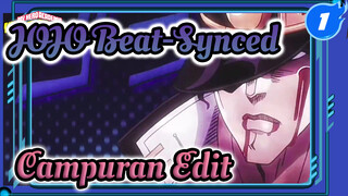 JOJO Beat-Synced
Campuran Edit_1