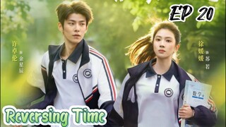 [ENG] EP 20 Reversing Time