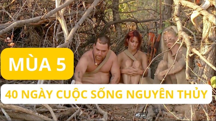 40 ngày cuộc sống nguyên thủy Mùa 5 tập 4