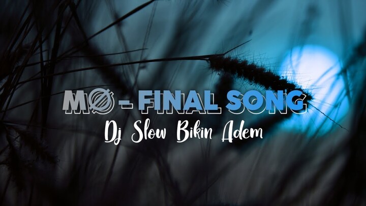 DJ SLOW !!! Final Song [ Arfck Remix ] 2022