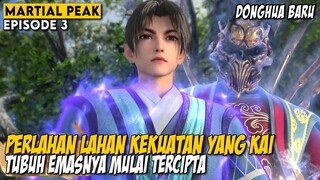 MURID LEMAH YANG MENDAPATKAN KEKUATAN BESAR DALAM SEMALAM - ALUR CERITA DONGHUA MARTIAL PEAK EPS 3