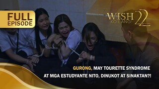 Gurong may Tourette syndrome at mga estudyante, dinukot at sinaktan?! (Full Episode) | Wish Ko Lang