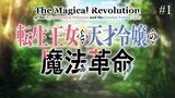 The Magical Revolution of the Reincarnated Princess and the Genius Young Lady Episode 01 Eng Sub