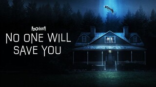 WATCH NOW (No One Will Save You) FULL MOVIE LINK IN THE DESCRIPTION