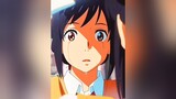 Nói với anh một lời trước khi xa rời... yourname anime lyrics xuhuong foryou