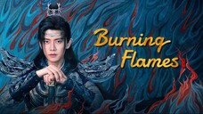 🇨🇳EP 35 | BF: Blazing Fire (2024) [EngSub]