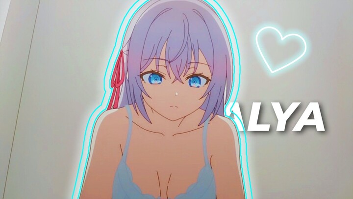 Alya is so cute😖♥️ -  El Remix [Edit/AMV]