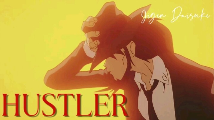 【次元大介】【个人踩点向•Hustler】“如果你想吃子弹的话，我保管一步到胃”