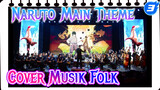 Naruto Main Theme | Cover Musik Folk_3