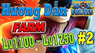 ROBLOX - Hướng Dẫn Farm Từ Level 1100 Lên Level 1250 Siêu Tốc Trong Blox Fruits Update 10 ( Phần 2 )