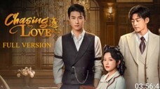 Chasing Love Full_(Eng_Sub)