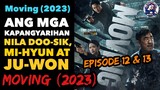 Episode 12 & 13: Moving (2023) | Ricky Tv | Tagalog Movie Recap | November 12, 2023