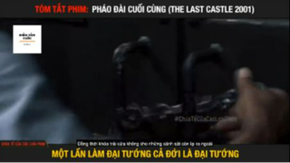 REVIEW PHIM : Pháo đài cuối cùng (p9) #rvphimtamly