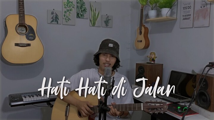 Hati Hati di Jalan - Tulus (Cover)