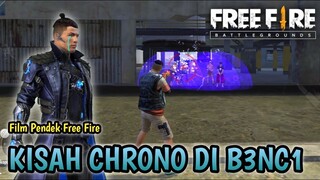 FILM PENDEK FREE FIRE! KISAH CHRONO DI B3NCI!!