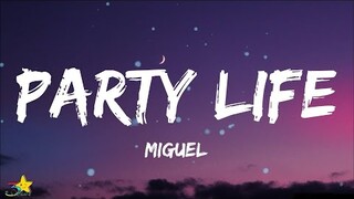 Miguel - Party Life (Lyrics) | 3starz