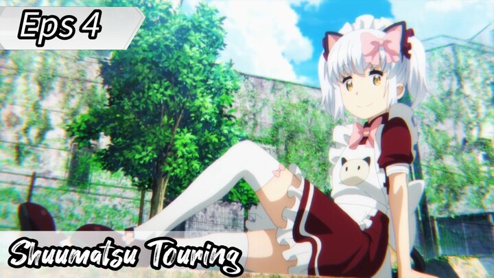 Shuumatsu Touring - Eps 4 ( Sub Indonesia )