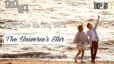 Three Color Fantasy: The Universe's Star (2017) • EP 5