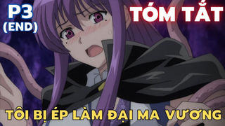 Tôi sinh ra để làm ma vương - Phần 3 (End) - Tóm Tắt Anime Hay - Flick Anime