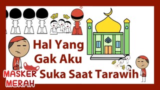 HAL YANG GAK DI SUKA SAAT TARAWIH